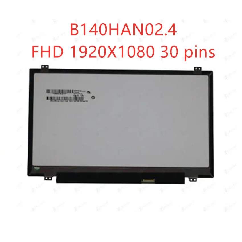 

14.0" Laptop LCD Screen IPS Dispaly For Lenovo thinkpad T470 1920*1080 eDP 30pins B140HAN02.4 notebook Matrix panel replacement