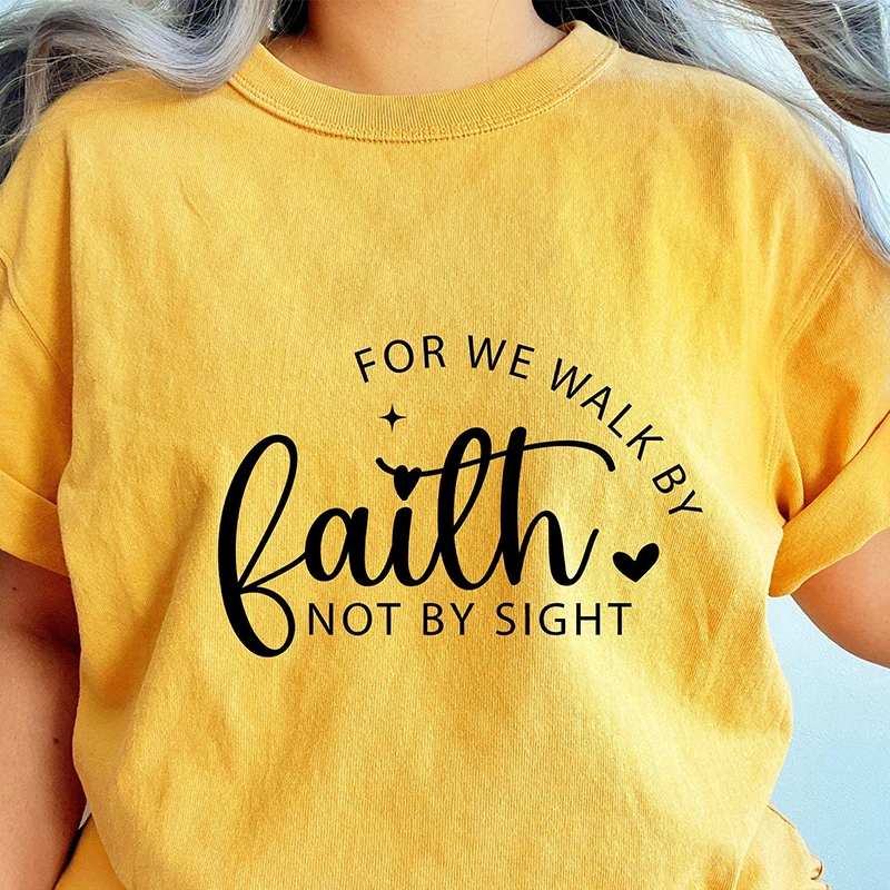 For We Walk By Faith Not By Sight Women T Shirts Cotton Crewneck Summer Fashion T-shirt Motivation Inspirational Christian Tops