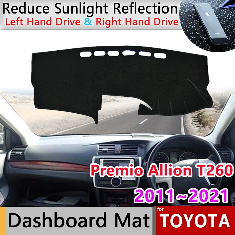 

Car Dashboard Cover for Toyota Premio Allion T260 2011~2021 2012 Mat Carpet Dashmat Pad Sunshade Cushion Liner Cape Accessories
