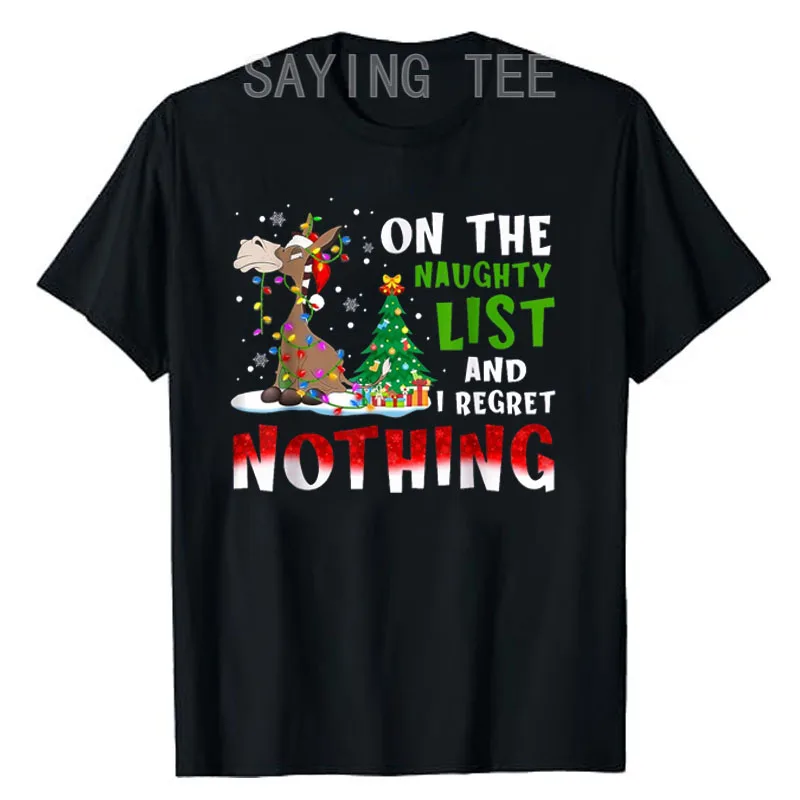 Donkey Christmas on The Naughty List and I Regret Nothing T-Shirt Xmas Costume Gifts Humor Funny Saying Tee Cute Graphic Outfits