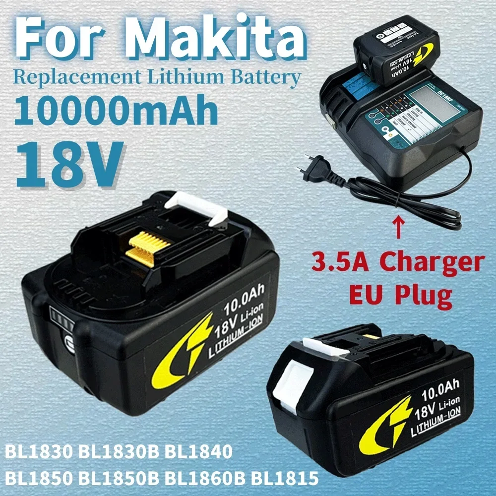 

18V 10000mAh For Makita Battery BL1830 BL1830B BL1840 BL1850 BL1850B BL1860B BL1815 Replacement Lithium Battery+Charger