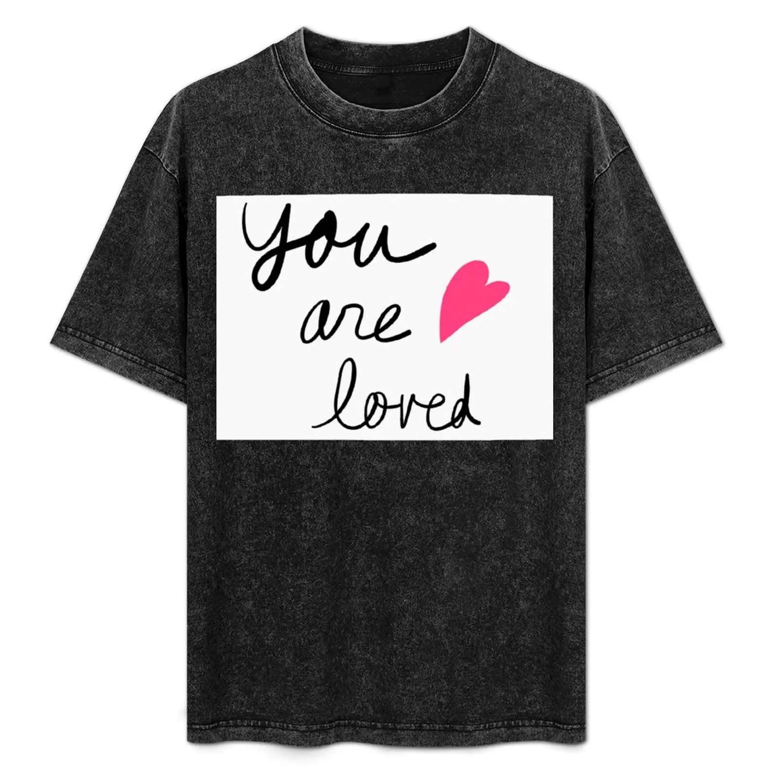 

You are loved T-Shirt blanks graphic t shirts animal prinfor boys t shirts for men
