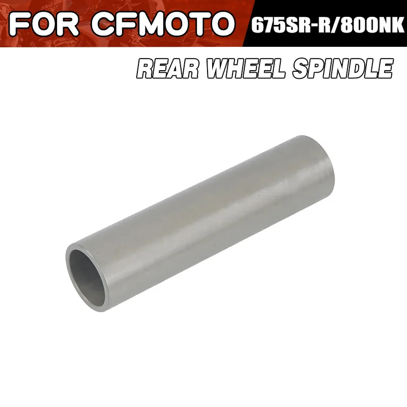 For CFMOTO 675SR-R Rear Wheel Spindle Motorcycle Accessories CF Moto 675 SR CF675SR CF650-10 Mandrel Moto Parts