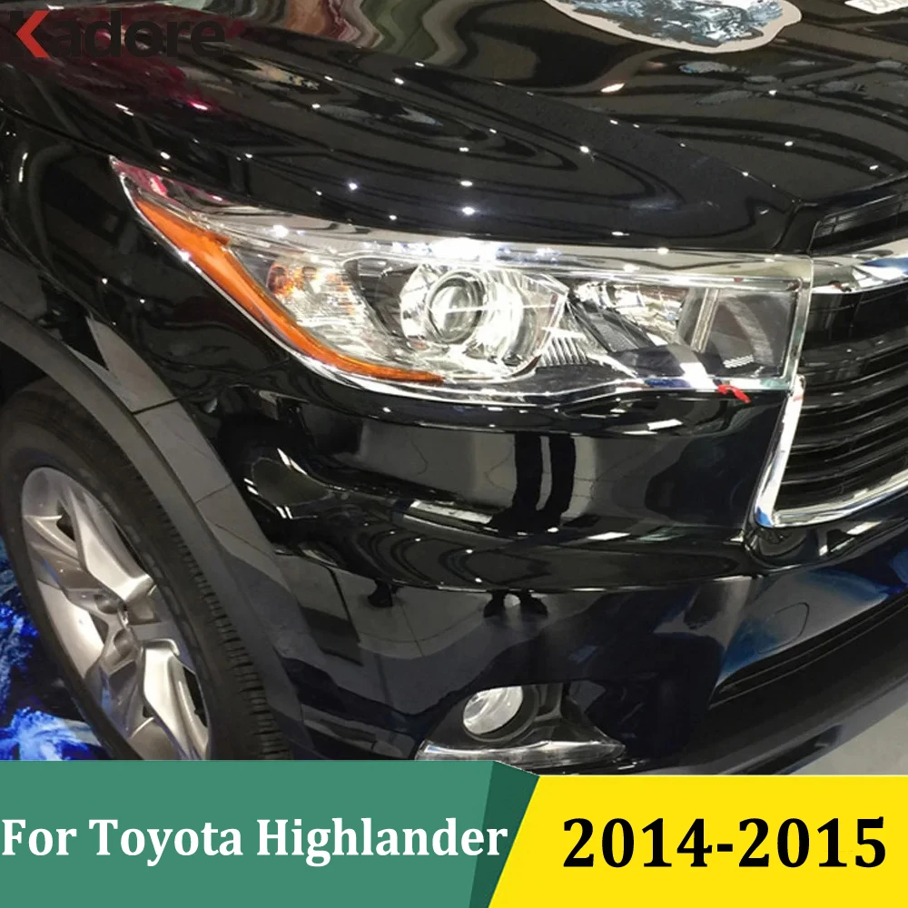 

For Toyota Highlander 2014 2015 Chrome Headlight Cover Front Lamp Lights Bezels Trim Frame Car Styling Accessories