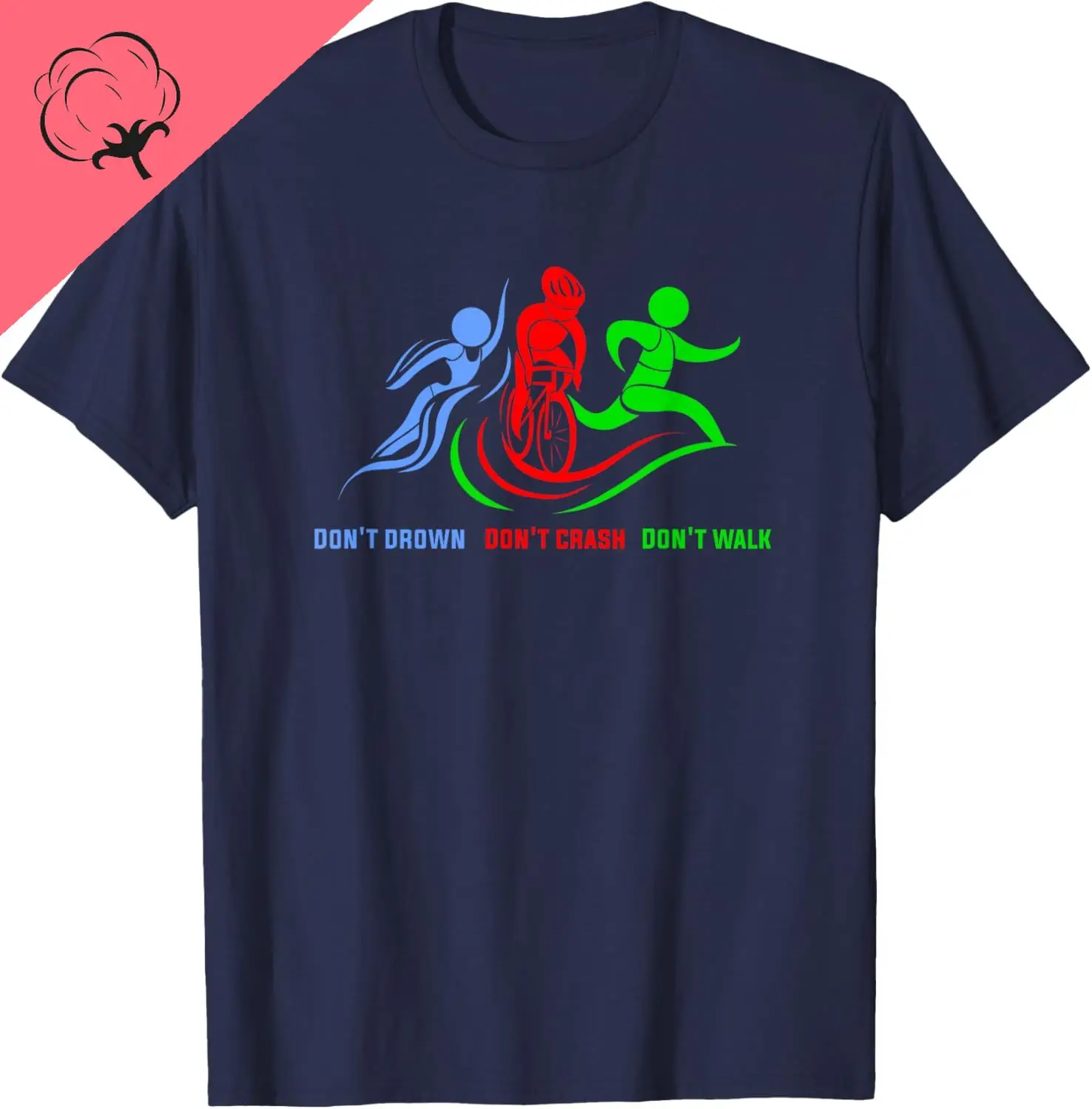 Triathlon Tee-Don't Drown Crash or Walk Athlete T-Shirt Custom Printed  Graphic Tee Vintage Clothes