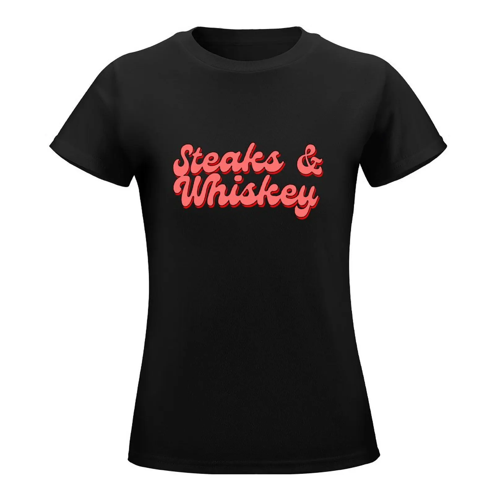 Steaks And Whiskey Eating Bbq T-Shirt graphics quick-drying summer top t-shirts for Women loose fit