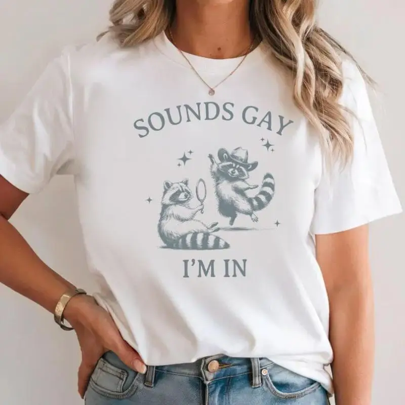 

Funny Sounds Gay I'm In T-shirt for Women Men Sarcastic Racoon Graphic Tee LGBTQ+ Humorous Slogan Top Cute Gift