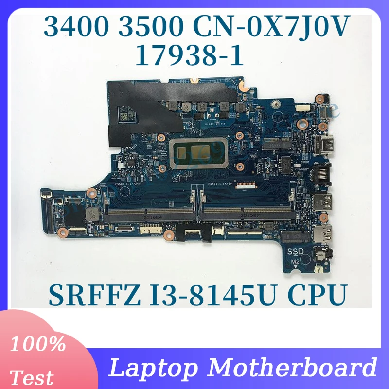 CN-0X7J0V 0X7J0V X7J0V Mainboard FOR DELL 3400 3500 Laptop Motherboard 17938-1 With SRFFZ I3-8145U CPU 100% Full Working Well