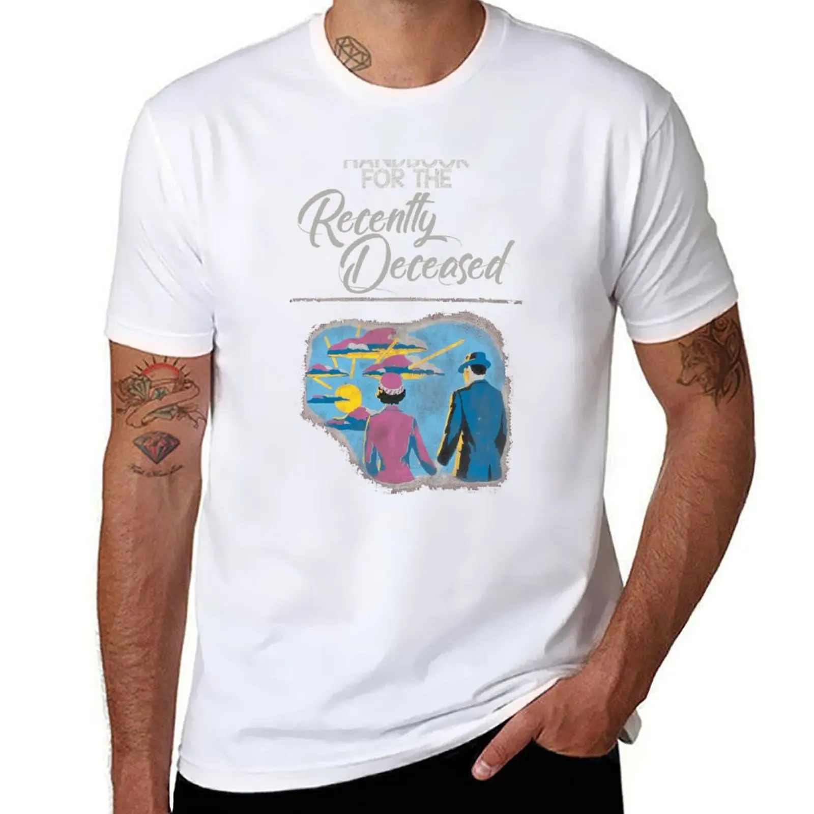 

HANDBOOK FOR THE RECENTLY DECEASED T-Shirt cotton t shirt man t shirts cotton 100% T-Shirt