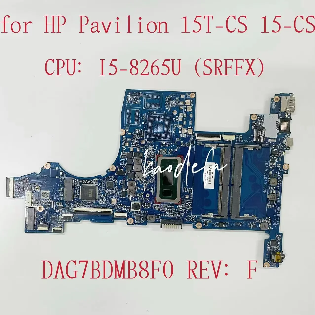 For HP Pavilion 15T-CS 15-CS Laptop Motherboard CPU:I5-8265U SRFFX DDR4 L34169-601 L34169-001 DAG7BDMB8F0 Mainboard