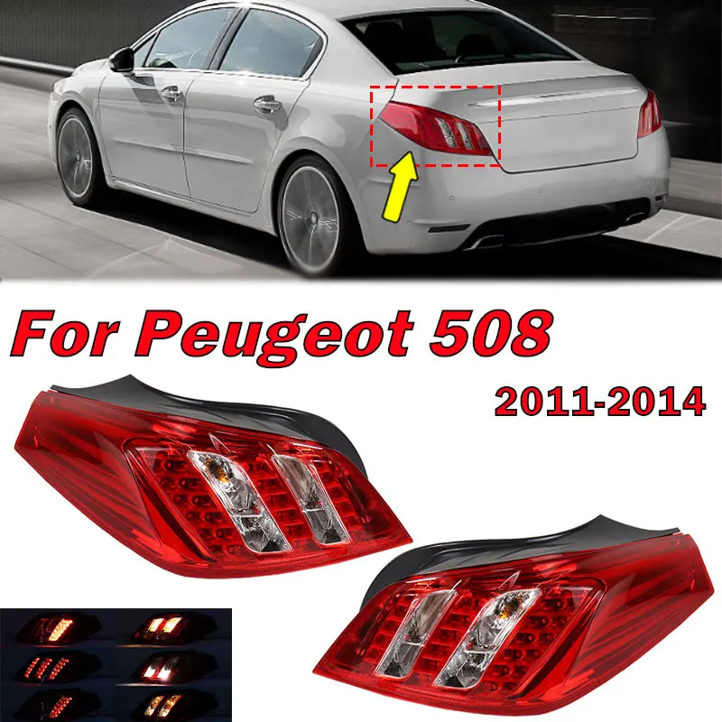 

Car Accessories Tail Light Rear Bumper Turn Signal Fog Lamp For Peugeot 508 2011 2012 2013 2014 Taillight Assembly Auto Parts