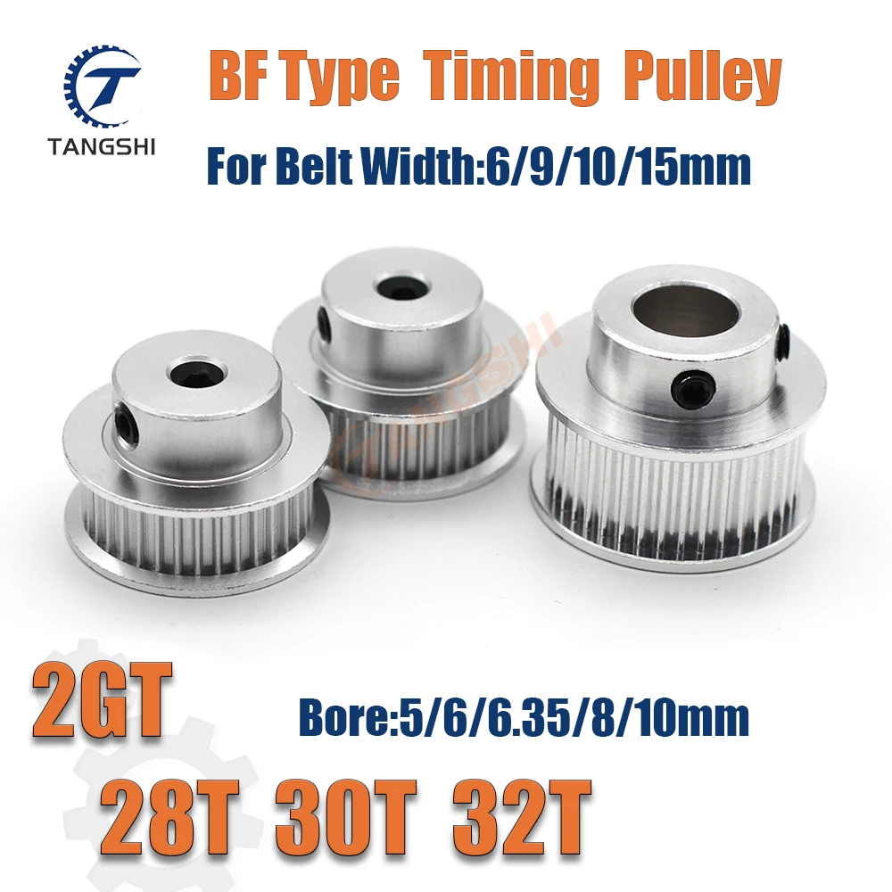 2GT 28 Teeth 30 Teeth 32 Teeth Timing pulley BF-Type Bore 5mm~8mm for Belt Width 6/9/10/15mm GT2 28T 30T 32T 3D printed parts