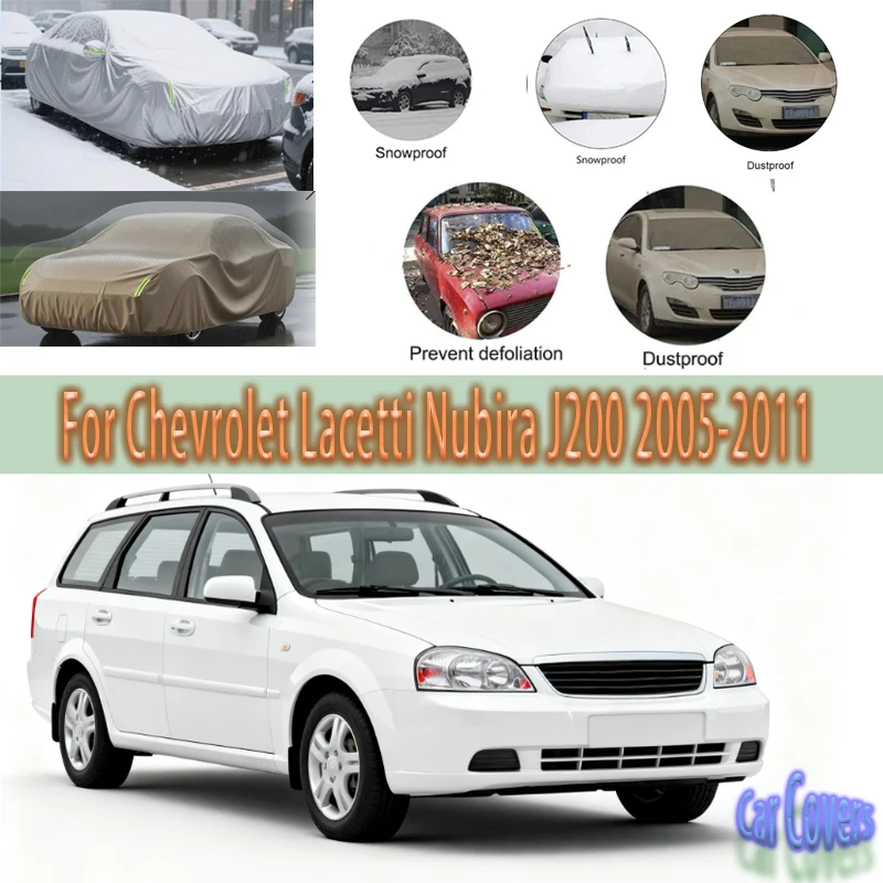 

For Chevrolet Lacetti Nubira J200 2005-2011 Outdoor Protection Full Car Covers Snow Cover Sunshade Waterproof Dustproof Exterior