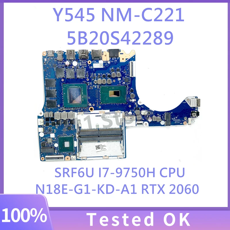 

NM-C221 с SRF6U I7-9750H материнская плата процессора для Lenovo Y545, материнская плата для ноутбука 5B20S42289 N18E-G1-KD-A1 RTX2060, 100% полное тестирование