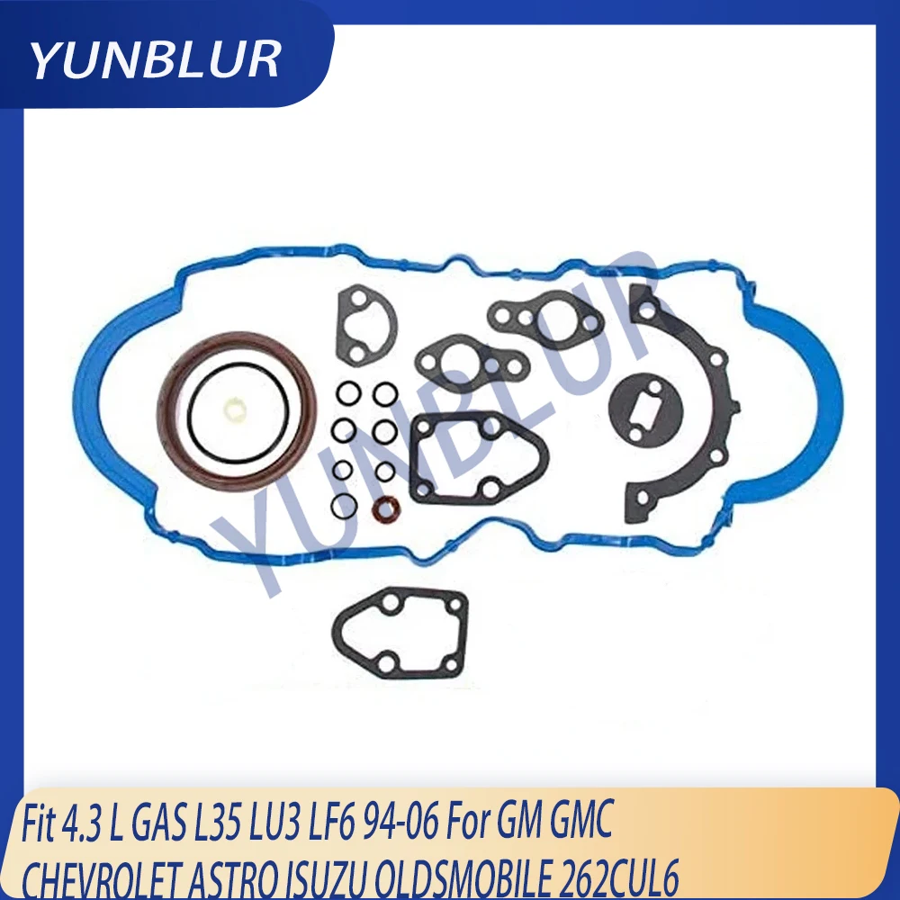 

Engine Part Lower Gasket Set Fit 4.3 L GAS L35 LU3 LF6 262CUL6 94-06 For GM GMC CHEVROLET ASTRO ISUZU OLDSMOBILE