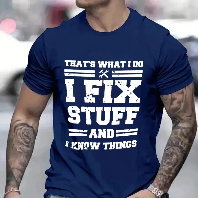 Funny Mechanic I Fix Stuff and Know Things Shirts for WoMen  Men's T-shirt Humor Mechanic T-Shirt Gift for Dad Husband