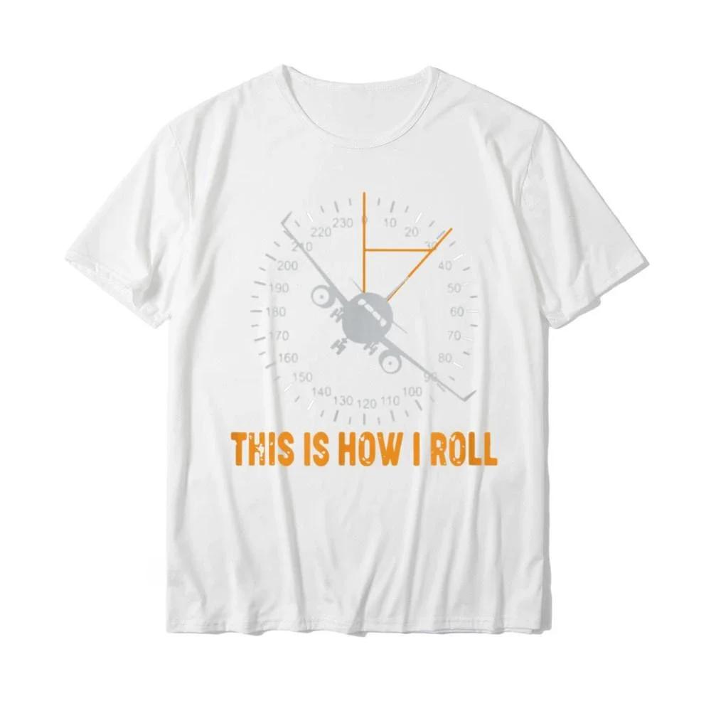 Interesting is this how I roll T Plane Aviation Pilot Fashion Casual Summer Comfort Men women Universal short Sleeve T-shirt