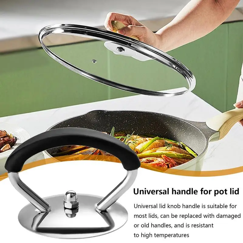 Universal Pot Handle Stainless Steel Anti-scalding Lid Knob Cap Replacement Handgrip Rust-proof Cookware Lid Handle kitchen tool