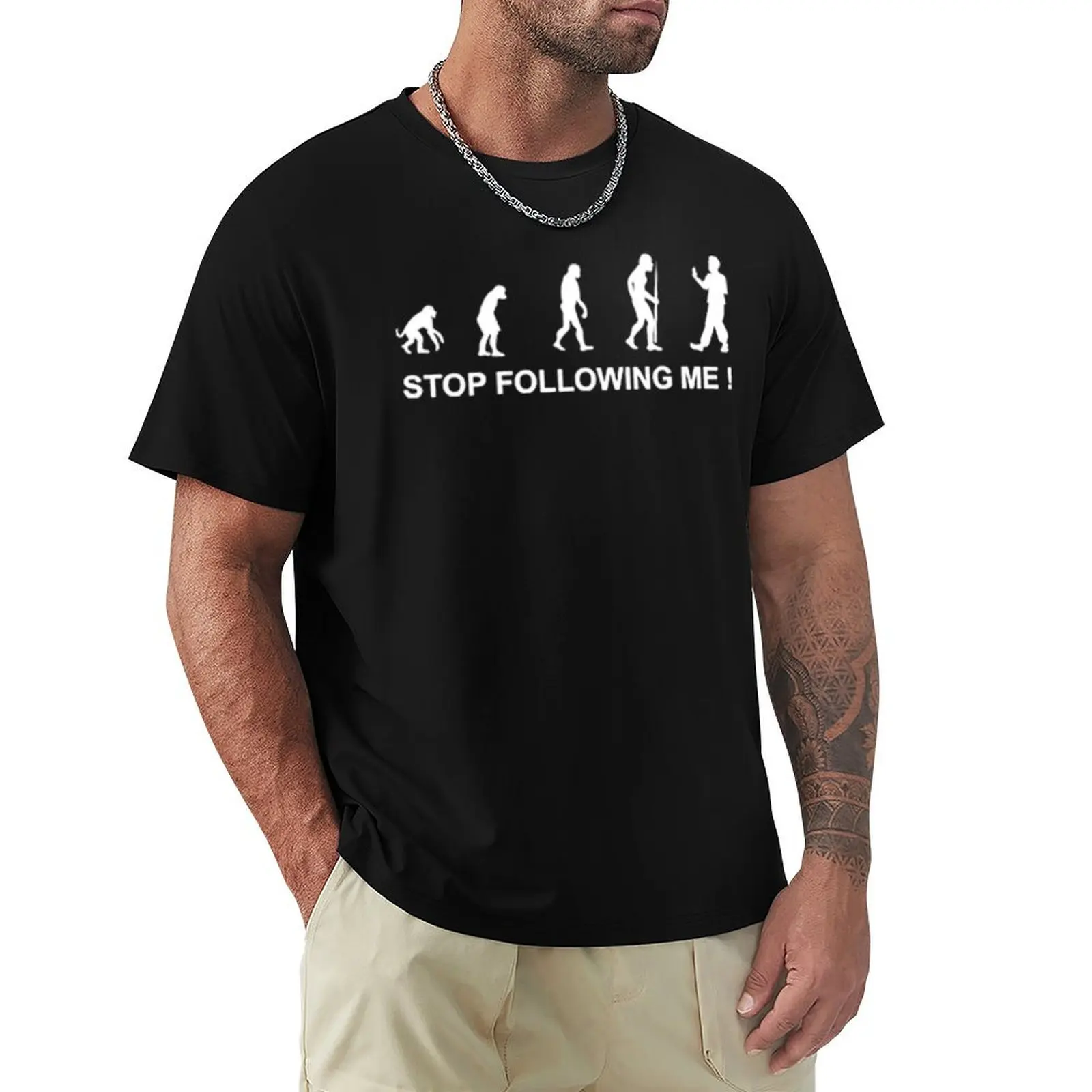 Evolution - T-shirt 'Arrêtez de me suivre' - Haut de travail utilitaire à manches courtes