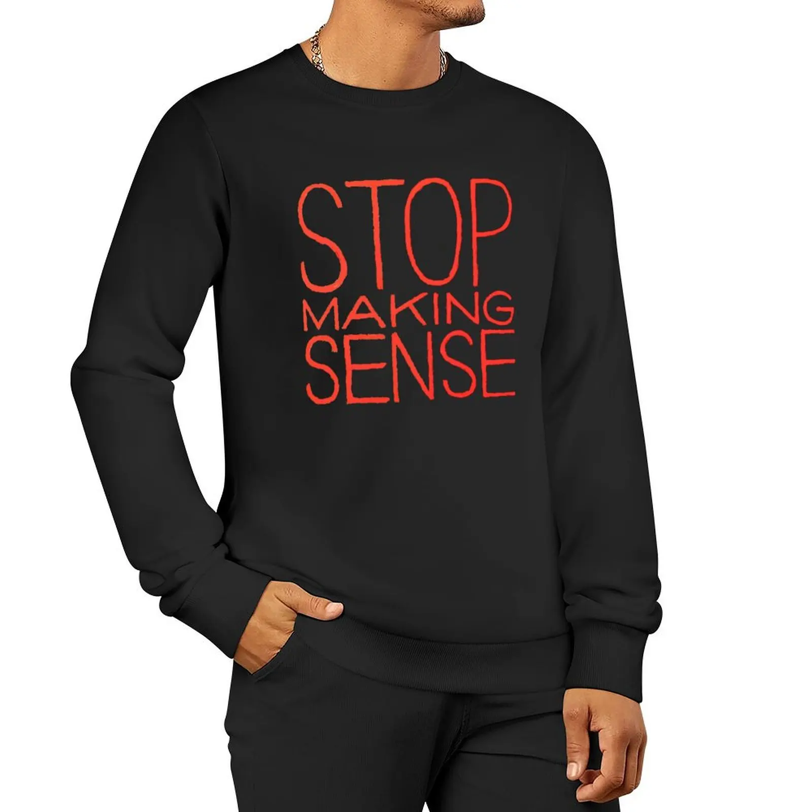 Stop Making Sense Sweatshirt tracksuits graphic t shirts men oversize sweatshirts