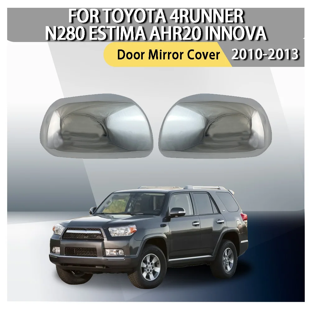 

Автомобильные аксессуары, обновленная крышка зеркала на дверь для Toyota 4Runner N280 Estima AHR20 Innova 2010 2011 2012 2013, украшение автомобиля