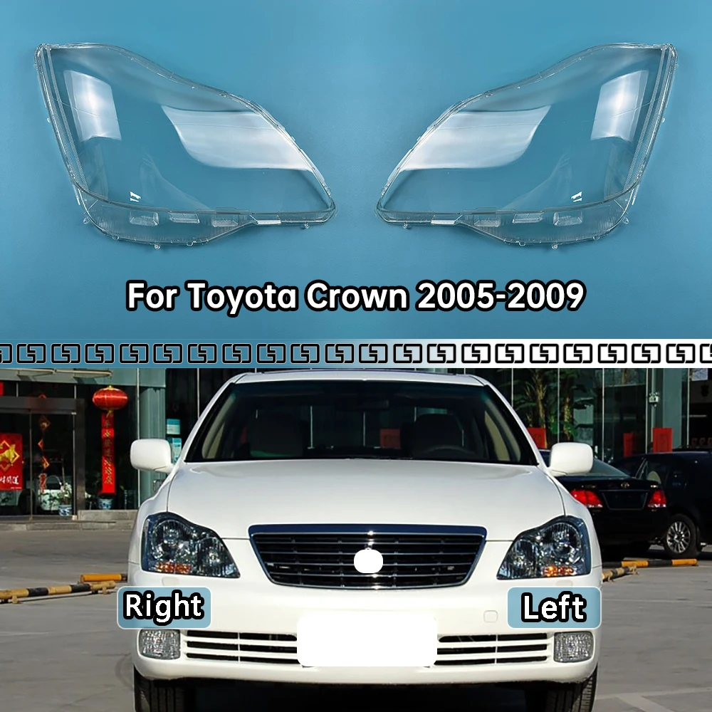 

For Toyota Crown 2005-2009 Car Front Headlight Cover Lens Glass Headlamps Transparent Lampshad Lamp Shell Masks