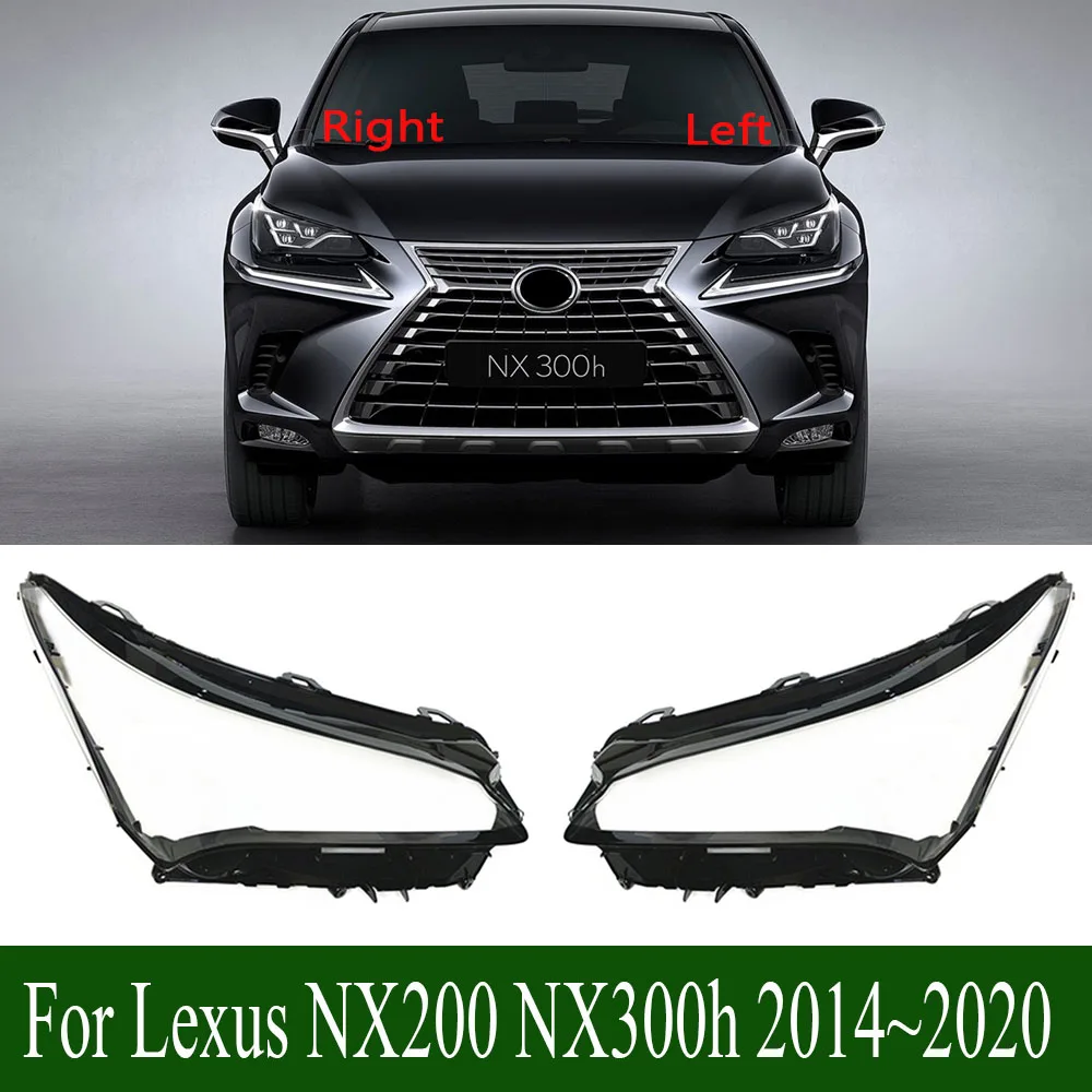 

For Lexus NX200 NX300h 2014~2020 Front Headlight Shell Lamp Shade Transparent Headlamp Cover Plexiglass Replace Original Lens