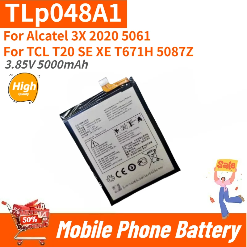 

Brand New TLp048A1 High Quality Phone Battery 3.85V 5000mAh For Alcatel 3X 2020 5061 For TCL T20 SE XE T671H 5087Z