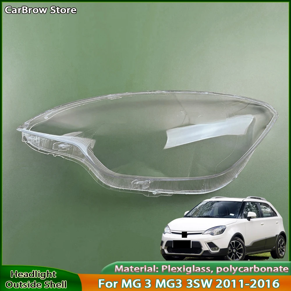 

For MG 3 MG3 3SW 2011 2012 2013 2014 2015 2016 Car Accessories Headlamps Transparent Lampshades Lamp Shell Headlights Lens Cover