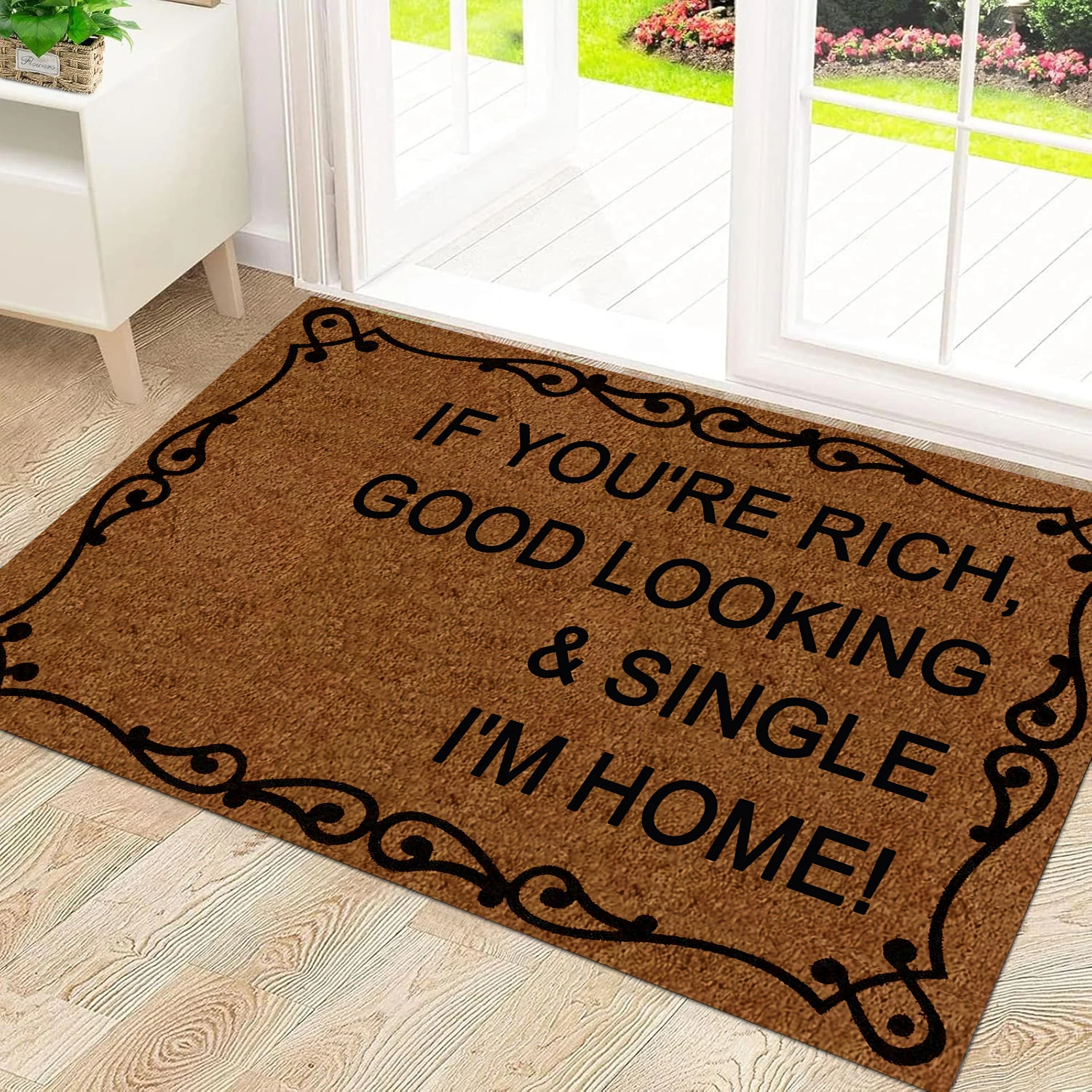 

If You Are Rich,Good Looking And Single,I'm Home Doormat Rubber Funny Mats for Entryway Door Mat Outdoor Rug Floor Foot Mat