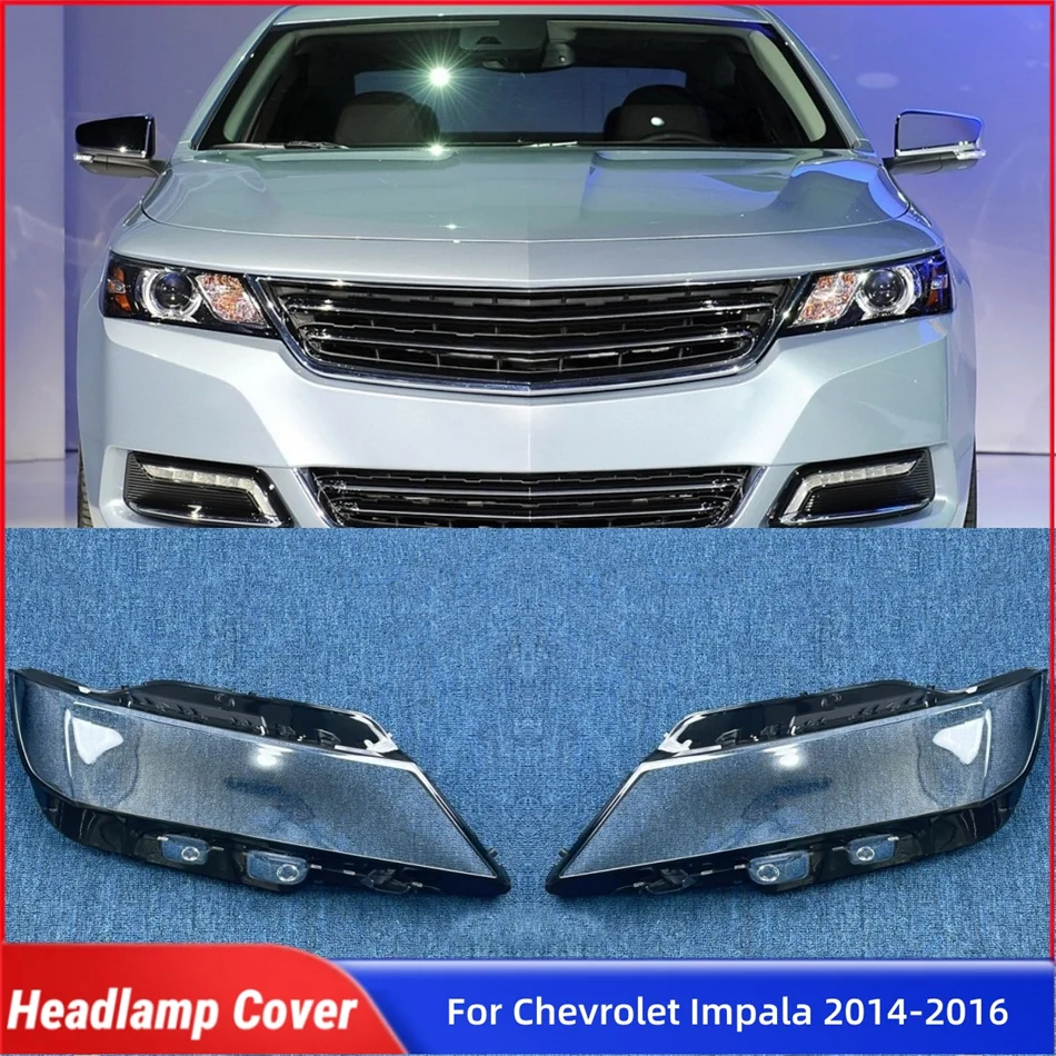 

For Chevrolet Impala 2014 2015 2016 Accessories Car Lampcover Caps Headlights Lens Car Front Headlight Lens Cover Lights Shell