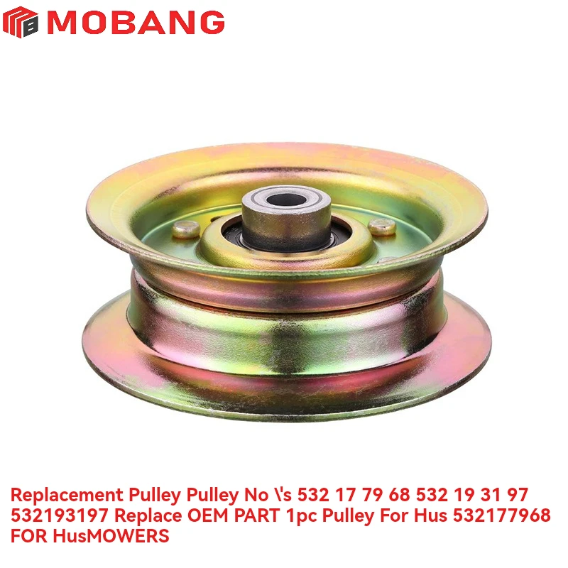 Replacement Pulley Pulley No \'s 532 17 79 68 532 19 31 97 532193197 Replace OEM PART 1pc Pulley For Hus 532177968 FOR HusMOWERS
