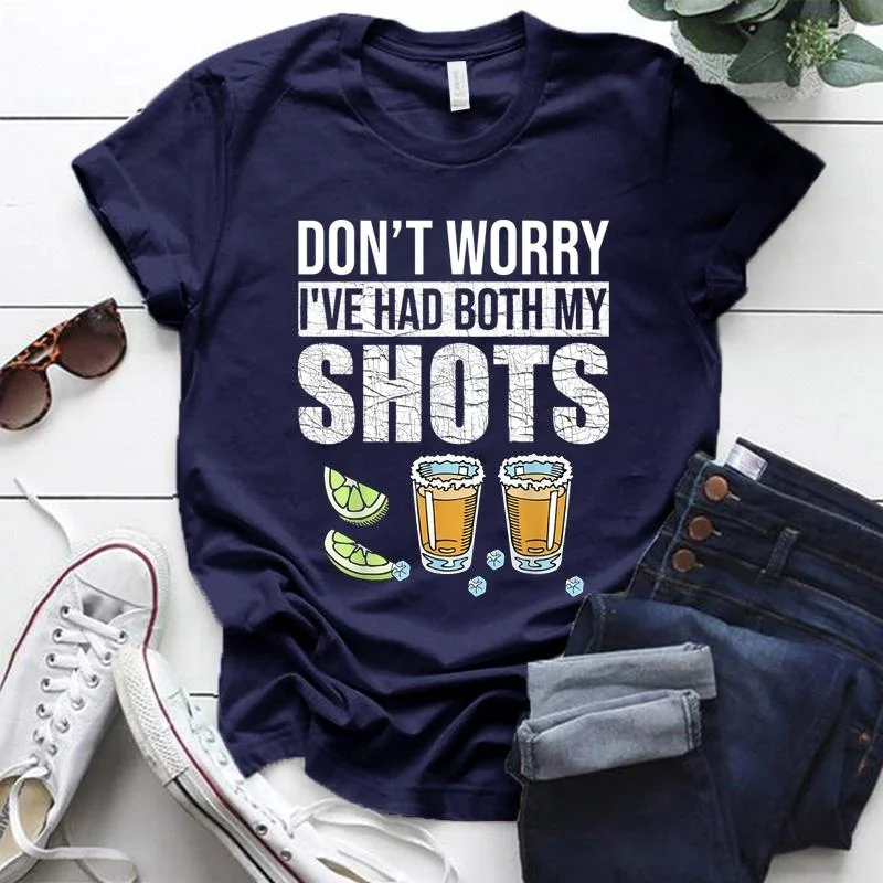 Cute Don't Worry I've Had Both My Shots T-shirts For Women Summer Tee Shirt Femme Casual Short Sleeve Round Neck Tops T-shirts