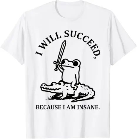 Ich werde Erfolg haben, weil ich verrückt bin. Lustiges T-Shirt mit Frosch auf Krokodil. Y2k Frosch reitet auf Krokodil. Ästhetische Kleidung. Humorvolles Spruch-T-Shirt. – Detail 18
