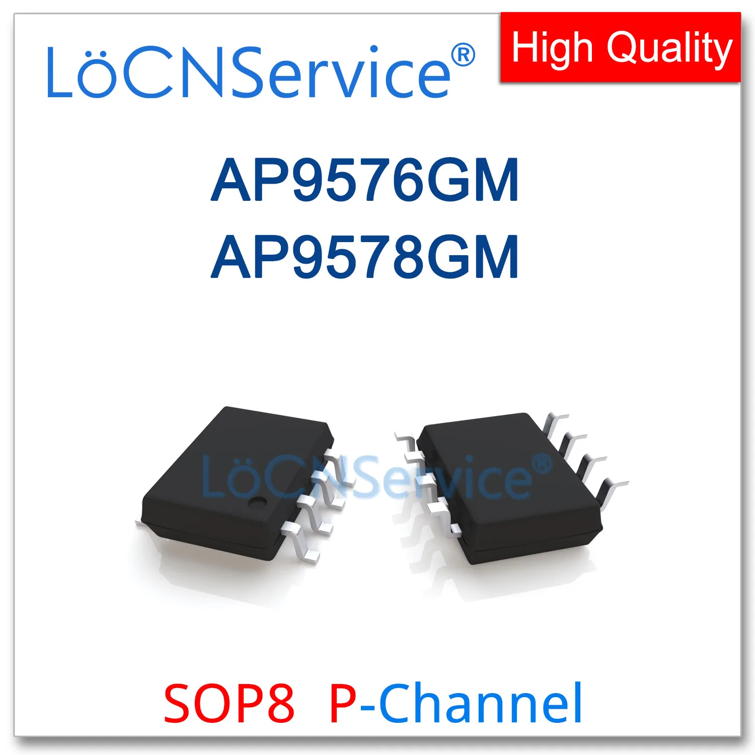 LoCNService-piezas AP9576GM, 50, 500, piezas, AP9578GM, SOP8, P-CHANNEL, 9576GM, 9578GM, alta calidad