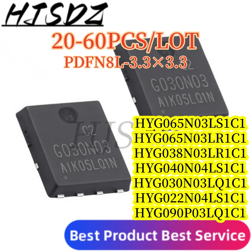 【20-60PCS/LOT】 HYG065N03LS1C1 HYG038N03LR1C1 HYG040N04LS1C1 HYG030N03LQ1C1 HYG022N04LS1C1 HYG090P03LQ1C1 DFN3.3x3.3‑8L MOSFET