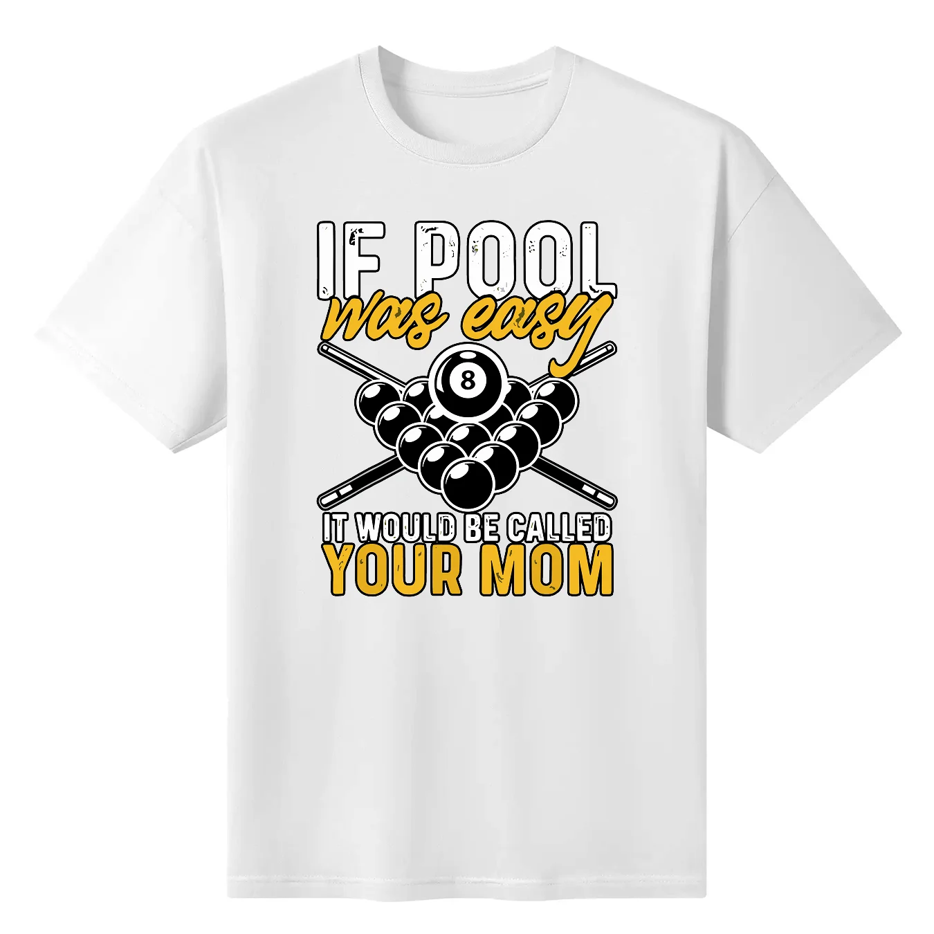 If Pool Was Easy Billiard Player - Funny T-Shirt Billiard Lovers Gift