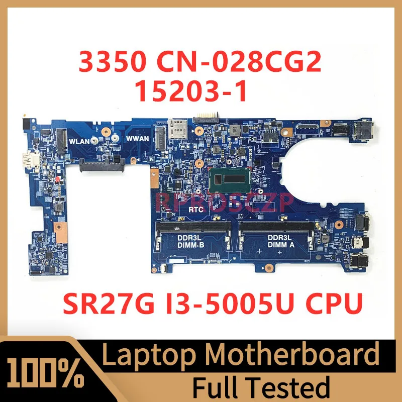 

CN-028CG2 028CG2 28CG2 Mainboard For DELL 3350 Laptop Motherboard 15203-1 With SR27G I3-5005U CPU 100% Fully Tested Working Well