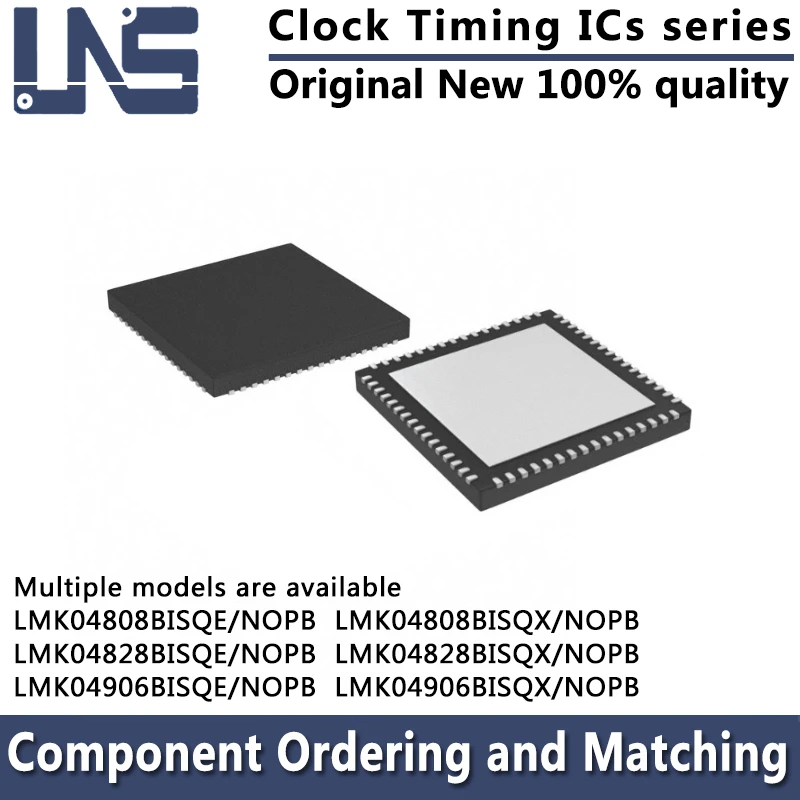 

1PCS LMK04808BISQX/NOPB LMK04828BISQE/NOPB LMK04828BISQX/NOPB LMK04906BISQE/NOPB LMK04906BISQX/NOPB WQFN-64 Clock Timing ICs