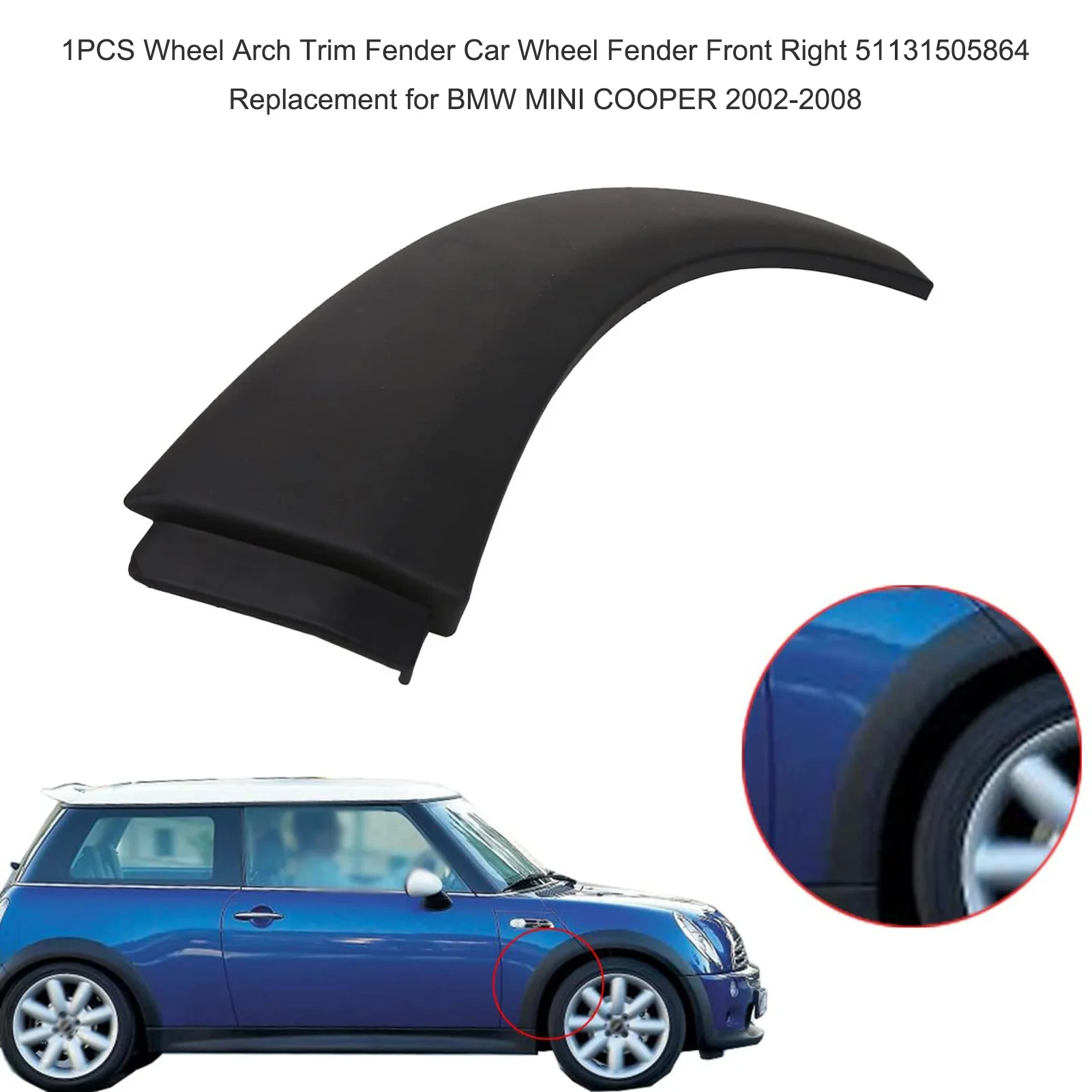 1PCS Wheel Arch Trim Fender Car Wheel Fender Front Upper 51131505867 Replacement for BMW MINI COOPER 2002-2008 Car Wheel Fender