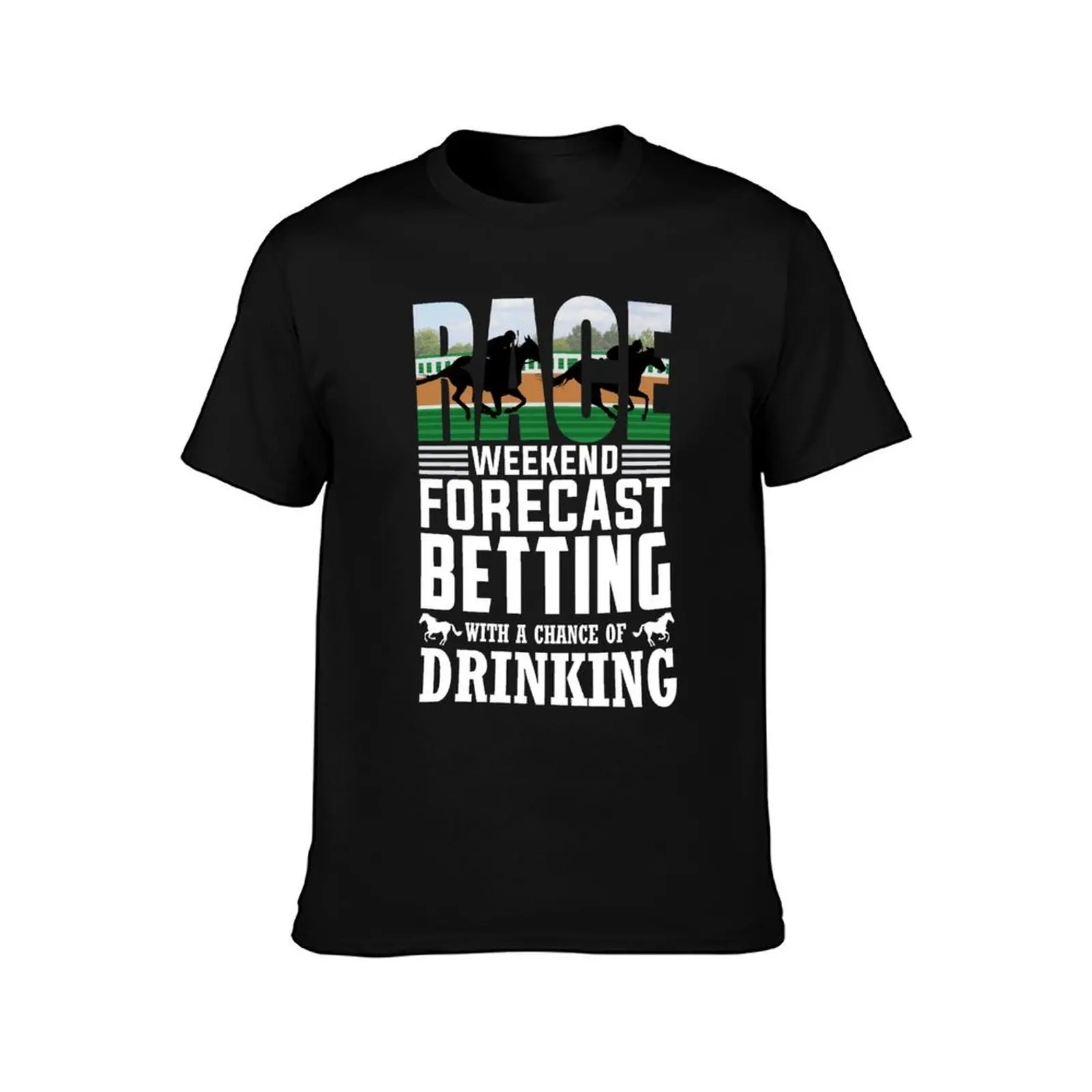 Horse Racing Betting Drinking Funny Gift Race Weekend Forecast Betting With A Chance Of Drinking T-Shirt Vintage Graphic Print