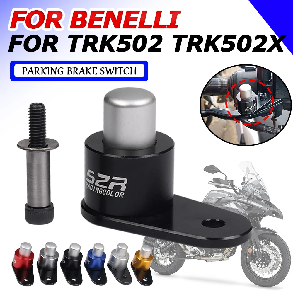 

For Benelli TRK502X TRK502 X TRK 502 X TRK 502X 2021 2022 Motorcycle Accessories Brake Lever Parking Brake Switch Auxiliary Lock