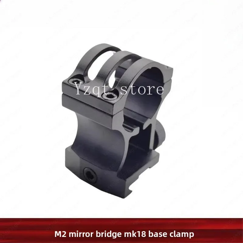 M2 Mirror Bridge MK18 Base Clamp Tactical Flashlight Holder 30mm Metal Flashlight Clamp 20mm Rail Toy