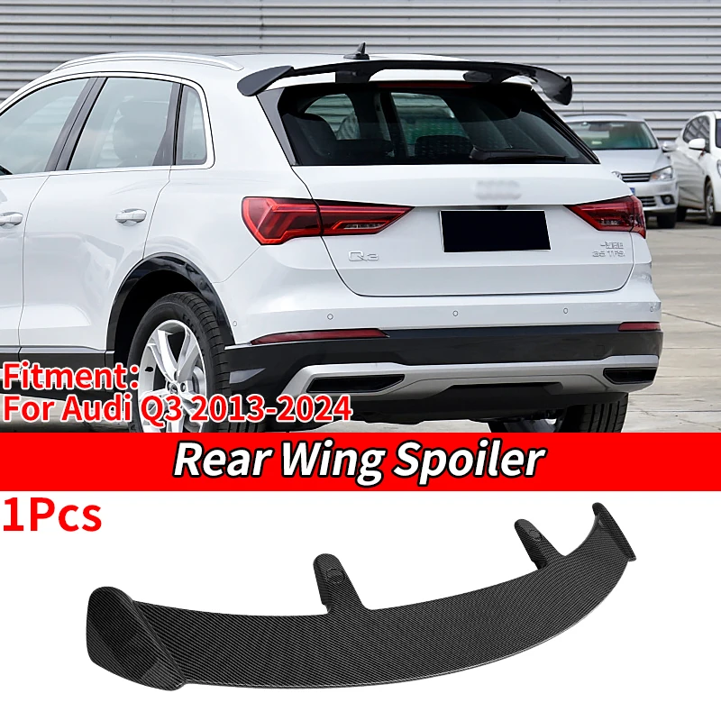 

Roof Spoiler Car-Styling Carbon Fiber New Adjustable Accessories Spoilers Tail Spoiler DIY Refit Spoiler For Audi Q3 2013-2024