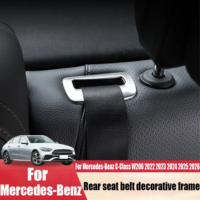 

Декоративная рамка для ремня безопасности заднего сиденья Mercedes-Benz C-Class W206 2022-2026, аксессуары для украшения интерьера автомобиля