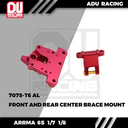 ADU Racing CENTER BRACE MOUNT FRONT REAR CNC 7075 T6 ALUMINUM FOR ARRMA 6S 1/7 1/8