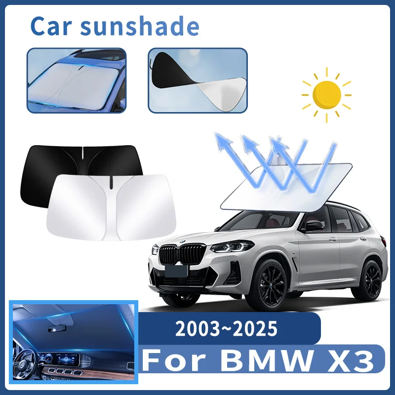 

Auto Parts For BMW X3 2003~2025 2010 2017 Sunshade Windshield Sun Protection Heat Cover Summer Car Interior Accessories parasole