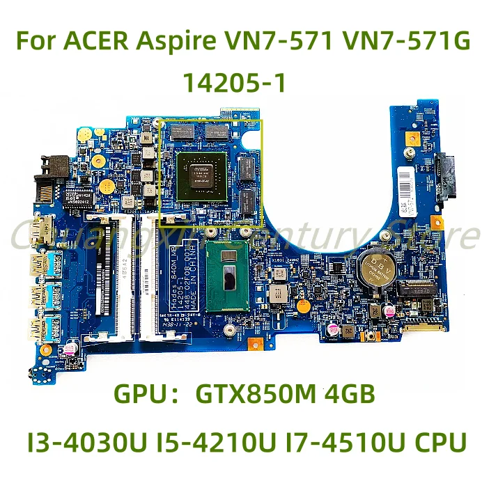 14205-1 motherboard For ACER Aspire VN7-571 VN7-571G laptop with CPU: I3-4030U I5-4210U I7-4510U GPU: GTX850M 4GB 100% Tested