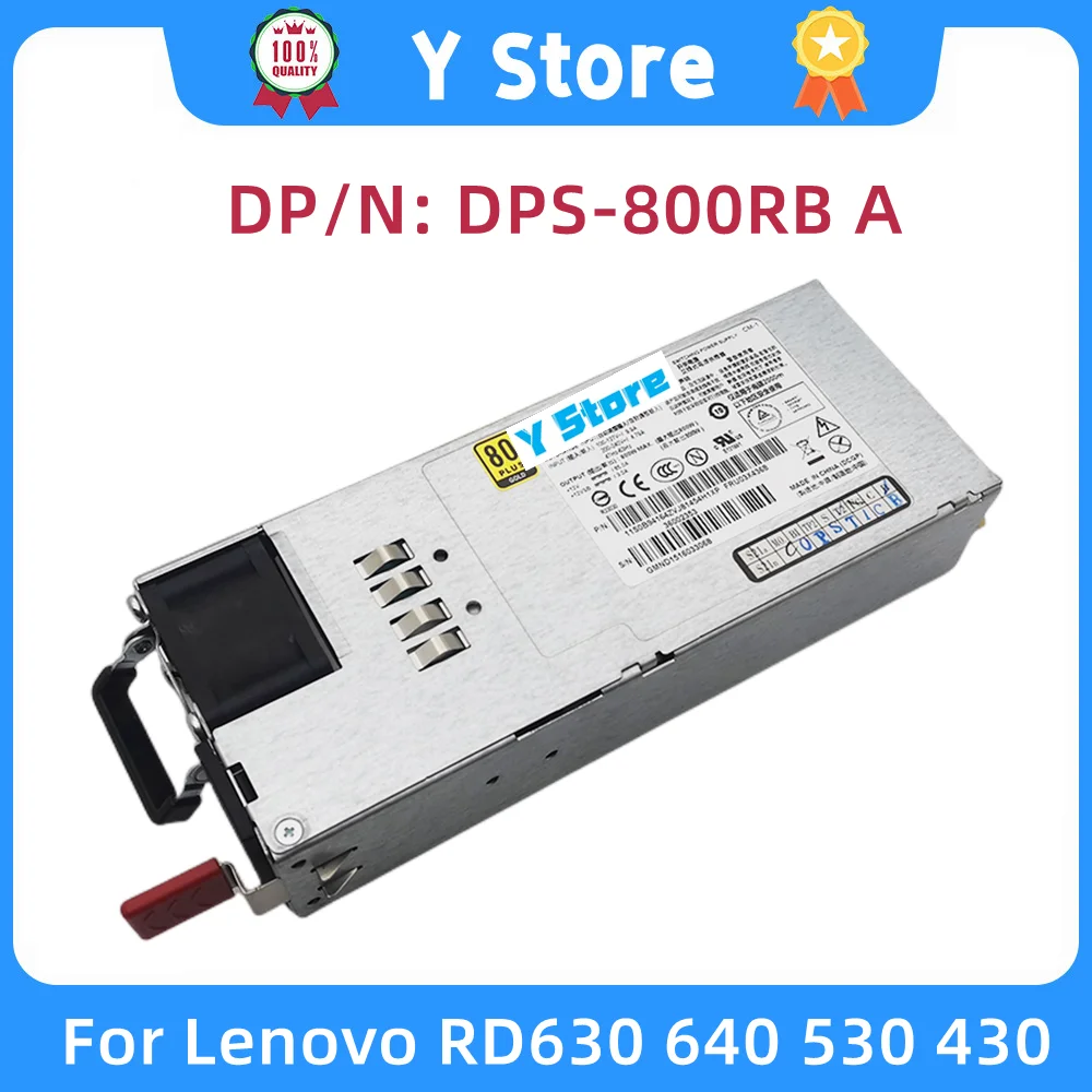 Y Store Original For Lenovo RD630 640 530 800W Server Power Supply DPS-800RB A DPS-800RB C 03X4368 Fast Ship