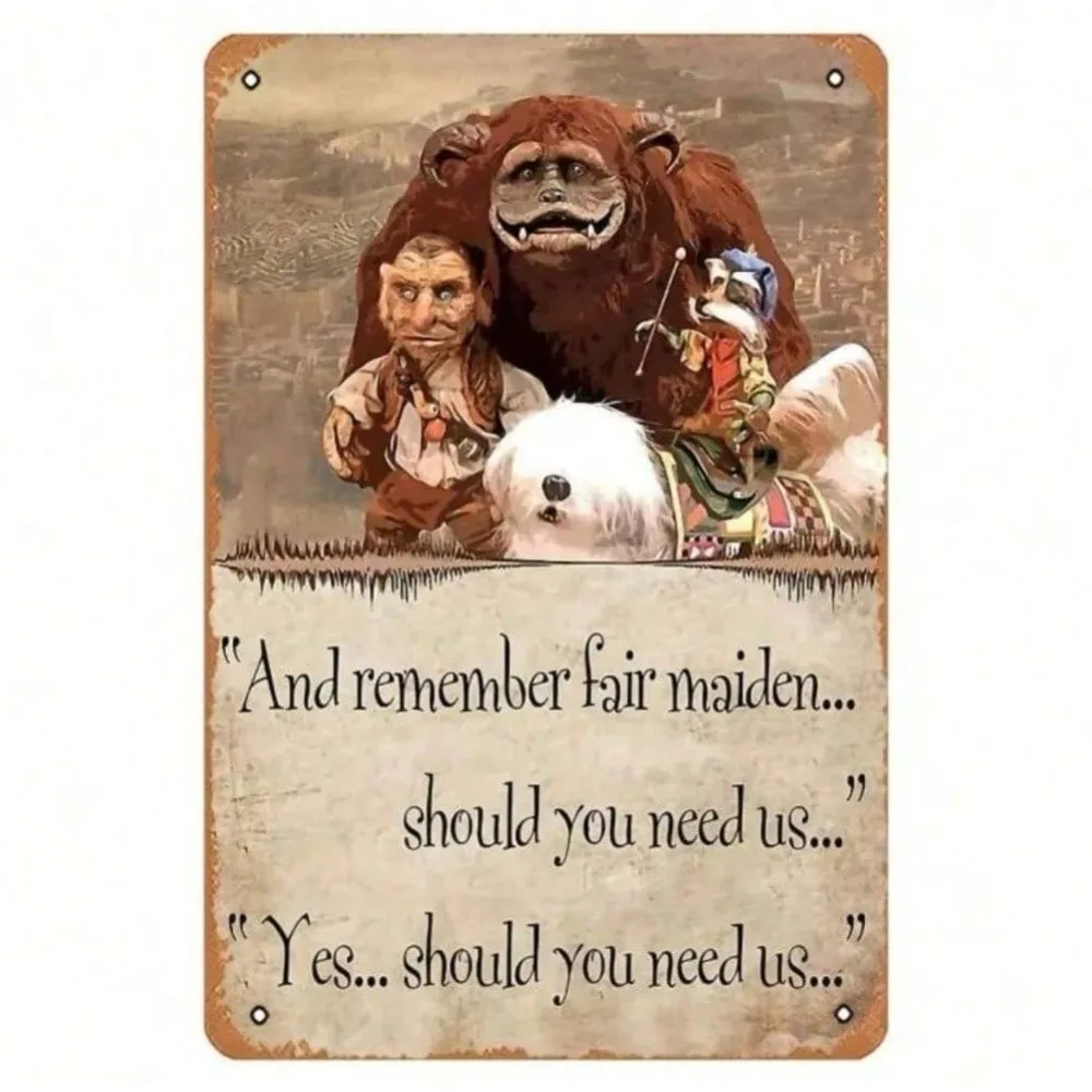 New Labyrinth Movie 8x12 Metal Wall Sign with Should You Need Us Quote, 80s Fan Tin Decor